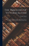 The Tragedies Of Vittorio Alfieri | Vittorio Alfieri | 