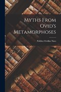 Myths From Ovid's Metamorphoses | Publius Ovidius Naso | 