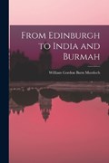 From Edinburgh to India and Burmah | William Gordon Burn Murdoch | 