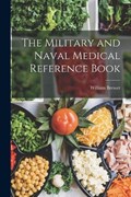 The Military and Naval Medical Reference Book | William Brewer | 