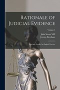 Rationale of Judicial Evidence | John Stuart Mill ; Jeremy Bentham | 
