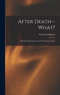 After Death--What? | Cesare Lombroso | 