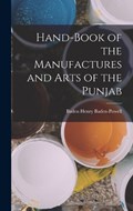 Hand-Book of the Manufactures and Arts of the Punjab | Baden Henry Baden-Powell | 