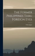 The Former Philippines Thru Foreign Eyes | Fedor Jagor | 