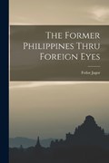 The Former Philippines Thru Foreign Eyes | Fedor Jagor | 
