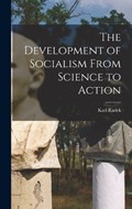 The Development of Socialism From Science to Action | Karl Radek | 