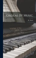 Ordeal By Music | R Nettel | 