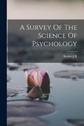 A Survey Of The Science Of Psychology | Kantor Kantor | 