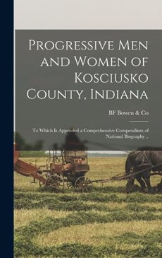 Progressive men and Women of Kosciusko County, Indiana