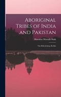 Aboriginal Tribes of India and Pakistan | Hawabai Mustafa Shah | 