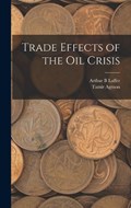Trade Effects of the oil Crisis | Tamir Agmon ; Arthur B Laffer | 