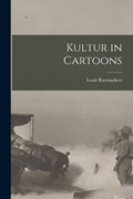 Kultur in Cartoons | Louis Raemaekers | 