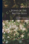 Ferns of the British Isles | Sydney Courtauld | 