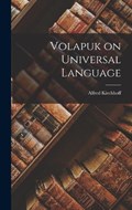 Volapuk on Universal Language | Alfred Kirchhoff | 