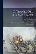 A Través del Gran Chaco | José Paz Guillen | 