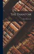 The Phantom | Dion Boucicault | 