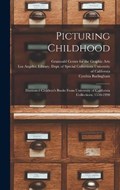 Picturing Childhood | Cynthia Burlingham | 
