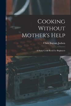 Cooking Without Mother's Help