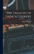 The Treasury of French Cookery | Harriett Toogood | 