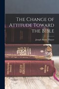 The Change of Attitude Toward the Bible | Joseph Henry Thayer | 