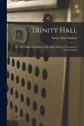 Trinity Hall | Henry Elliot Malden | 