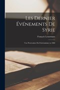 Les Dernier Événements de Syrie | François Lenormant | 