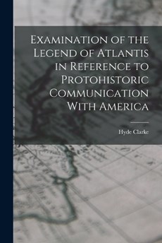 Examination of the Legend of Atlantis in Reference to Protohistoric Communication With America