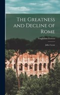 The Greatness and Decline of Rome | Guglielmo Ferrero | 