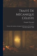 Traité De Mécanique Céleste | François Tisserand | 