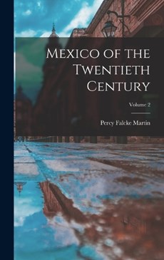Mexico of the Twentieth Century; Volume 2