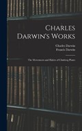 Charles Darwin's Works | Francis Darwin ; Charles Darwin | 