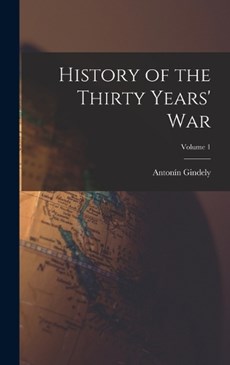 History of the Thirty Years' War; Volume 1