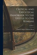 Critical and Exegetical Handbook to the Epistle to the Romans; Volume 1 | Heinrich August Wilhelm Meyer | 