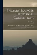 Primary Sources, Historical Collections | Arved Berg | 
