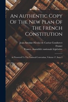 An Authentic Copy Of The New Plan Of The French Constitution