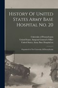 History Of United States Army Base Hospital No. 20 | Philadelphia | 