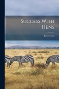 Success With Hens | Robert Joos | 