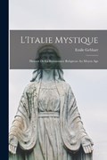 L'Italie Mystique | Emile Gebhart | 