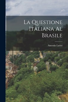 La Questione Italiana al Brasile
