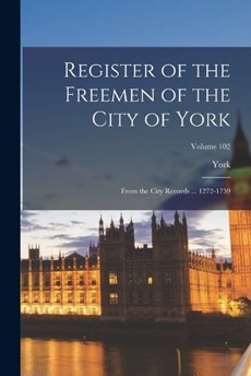 Register of the Freemen of the City of York