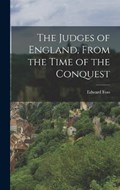 The Judges of England, From the Time of the Conquest | Edward Foss | 