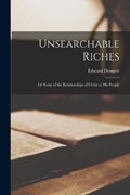 Unsearchable Riches | Edward Dennett | 