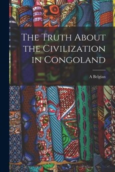 The Truth About the Civilization in Congoland