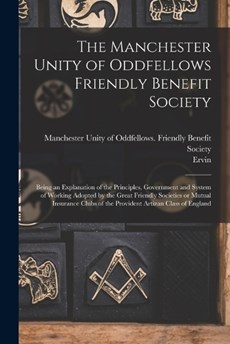 The Manchester Unity of Oddfellows Friendly Benefit Society