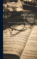 Mozart: The Man and the Artist; as Revealed in His Own Words | Friedrich Kerst | 