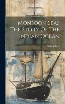 Monsoon Seas The Story Of The Indian Ocean
