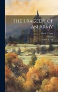 The Tragedy of an Army | Taylor Ida a (Ida Ashworth) | 