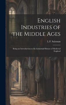 English Industries of the Middle Ages