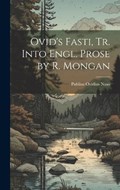 Ovid's Fasti, Tr. Into Engl. Prose by R. Mongan | Publius Ovidius Naso | 