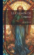 Le Chemin de Damas | Jérôme Tharaud | 